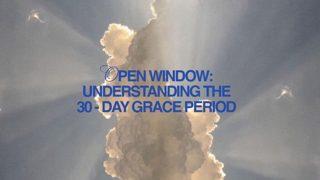 Open Window: Understanding the 30-Day Grace Period — sunbeams breaking through a cloud